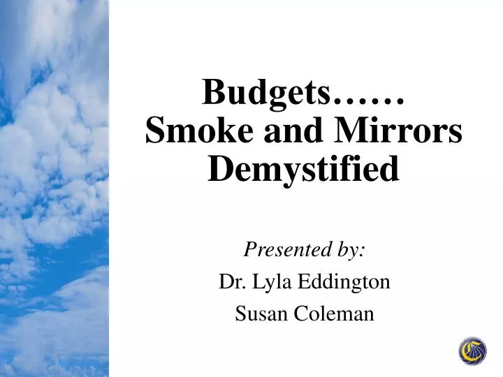 budgets smoke and mirrors demystified