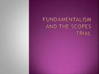 Fundamentalism and the Scopes Trial
