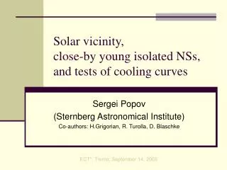 Solar vicinity, close-by young isolated NSs, and tests of cooling curves