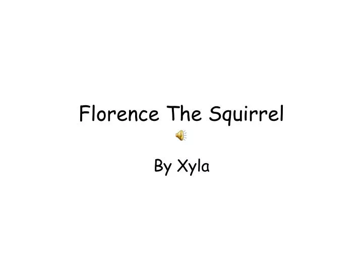 florence the squirrel