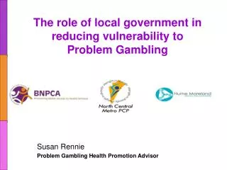 The role of local government in reducing vulnerability to Problem Gambling