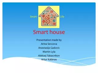 Smart house
