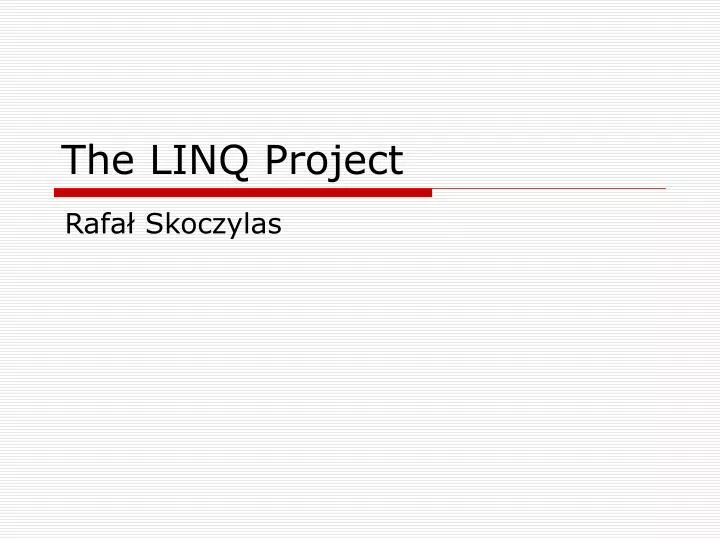 the linq project