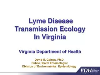 Lyme Disease Transmission Ecology In Virginia Virginia Department of Health