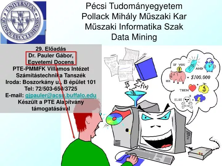 p csi tudom nyegyetem pollack mih ly m szaki kar m szaki informatika szak data mining