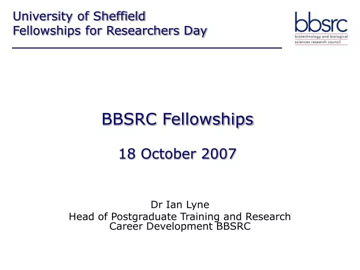 bbsrc fellowships 18 october 2007