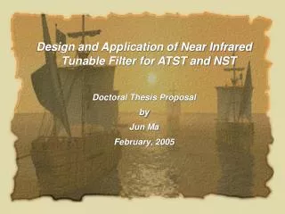 Design and Application of Near Infrared Tunable Filter for ATST and NST Doctoral Thesis Proposal