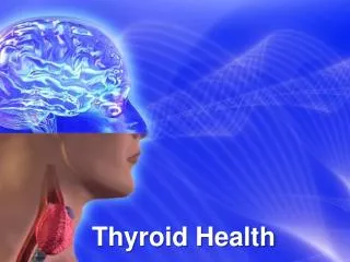 Thyroid Health