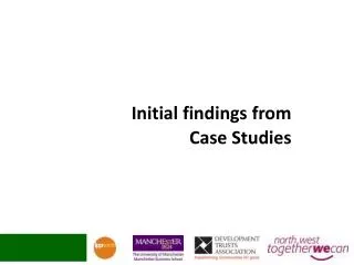 Initial findings from Case Studies