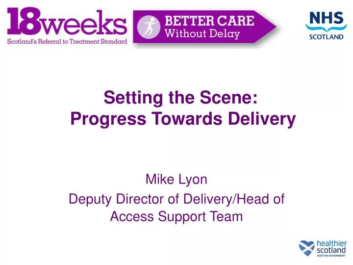 setting the scene progress towards delivery