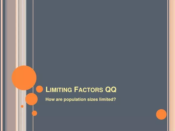 limiting factors qq