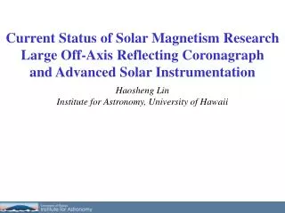 Haosheng Lin Institute for Astronomy, University of Hawaii