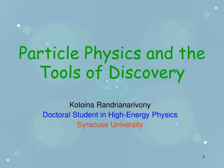 particle physics and the tools of discovery