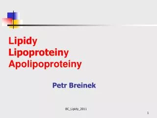 L ipid y Lipoprotein y Apolipoproteiny