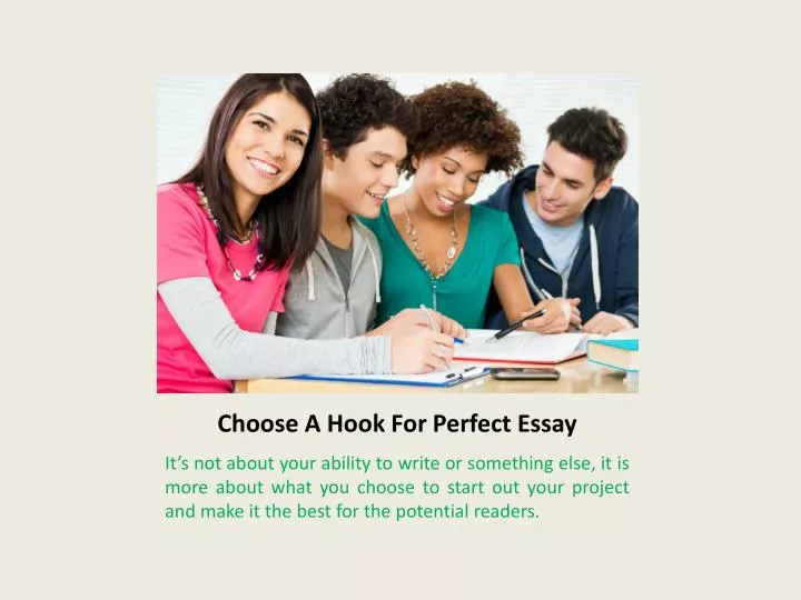 choose a hook for perfect essay