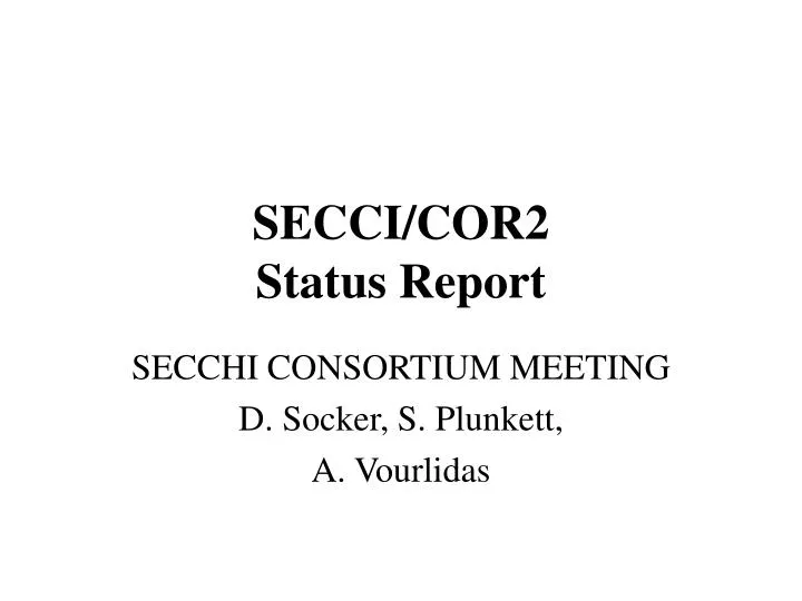 secci cor2 status report