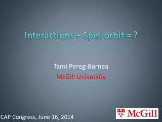 Tami Pereg-Barnea McGill University