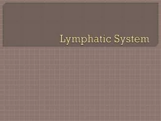 Lymphatic System