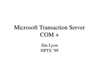Microsoft Transaction Server COM +