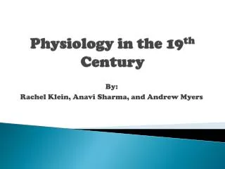 Physiology in the 19 th Century