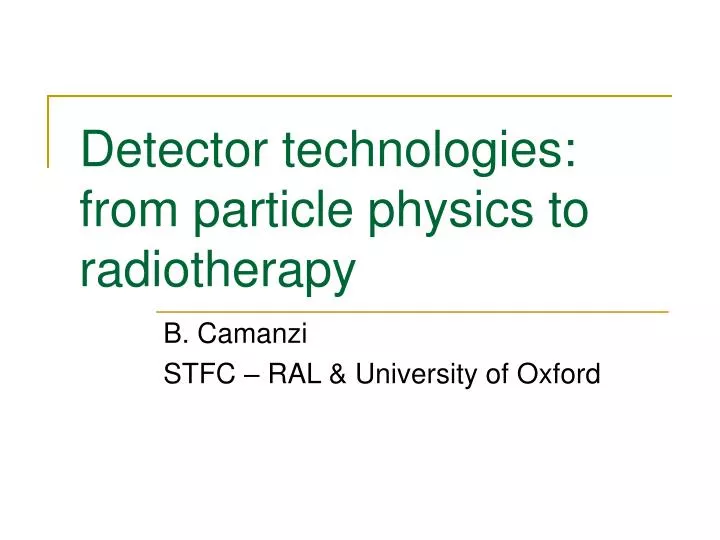 detector technologies from particle physics to radiotherapy