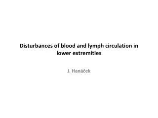 Disturbances of blood and lymph circulation in lower extremities