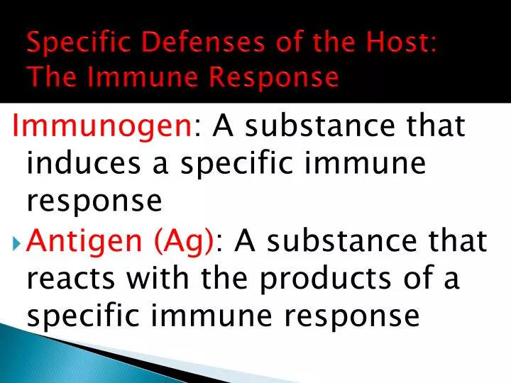 specific defenses of the host the immune response