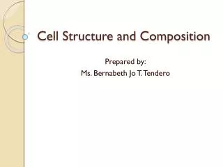 Cell Structure and Composition