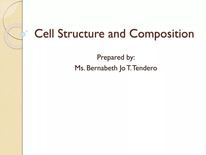 cell structure and composition