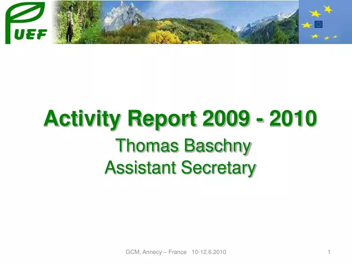 activity report 2009 2010 thomas baschny assistant secretary