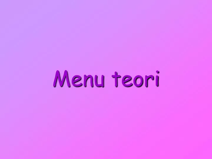 menu teori