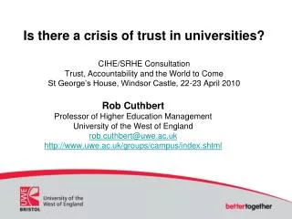Rob Cuthbert Professor of Higher Education Management University of the West of England