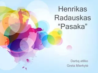 henrikas radauskas pasaka