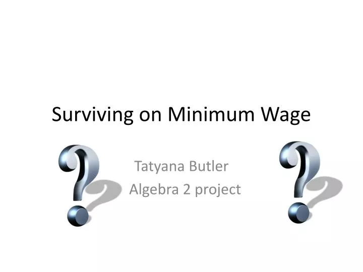 surviving on minimum wage