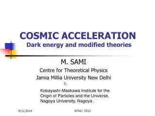 COSMIC ACCELERATION Dark energy and modified theories