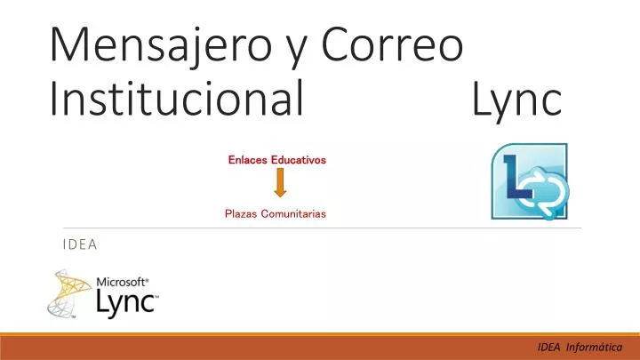 mensajero y correo institucional lync