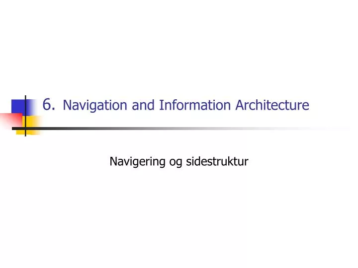 6 navigation and information architecture