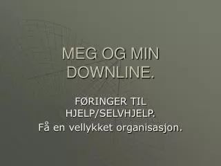 meg og min downline
