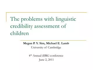The problems with linguistic credibility assessment of children