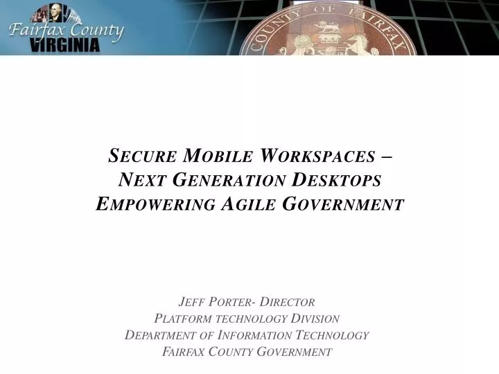 secure mobile workspaces next generation desktops empowering agile government