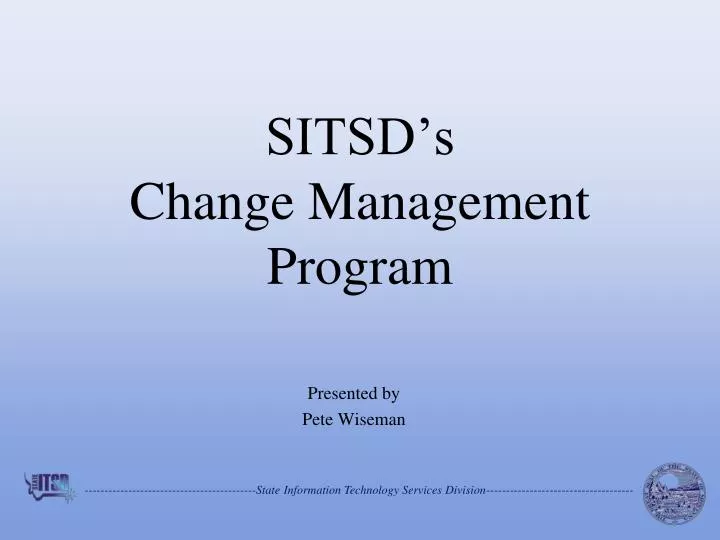 sitsd s change management program