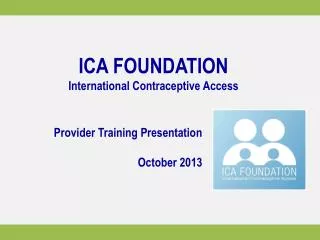 ICA FOUNDATION International Contraceptive Access