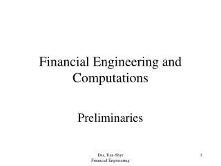 Financial Engineering and Computations