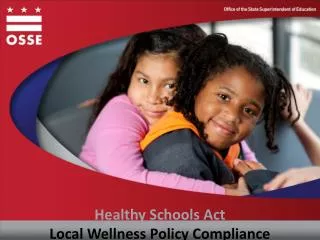 Healthy Schools Act Local Wellness Policy Compliance