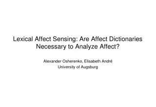 Lexical Affect Sensing: Are Affect Dictionaries Necessary to Analyze Affect?