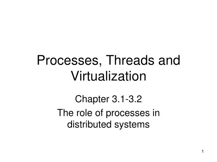 processes threads and virtualization