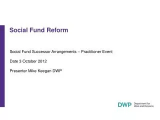 Social Fund Reform