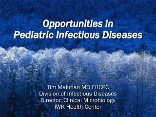 Opportunities in Pediatric Infectious Diseases