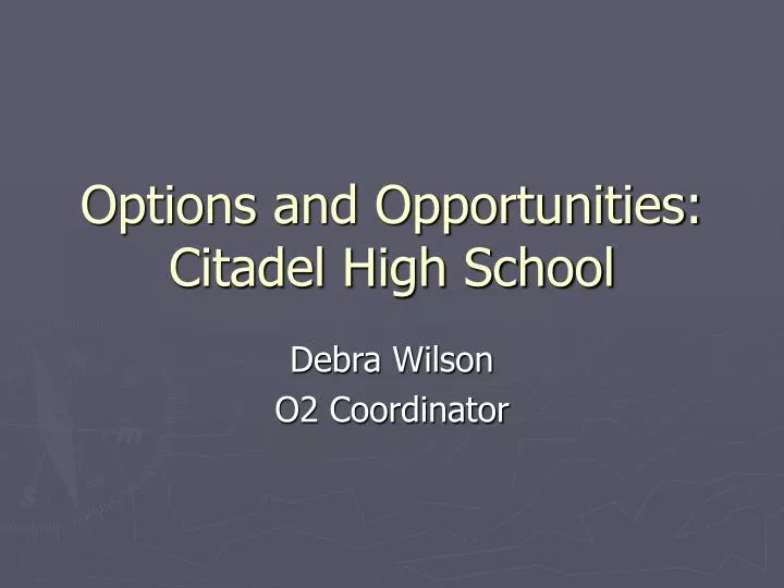 options and opportunities citadel high school