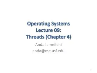 Operating Systems Lecture 09: Threads (Chapter 4)